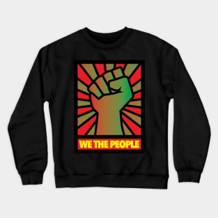 We The People Crewneck Sweatshirt